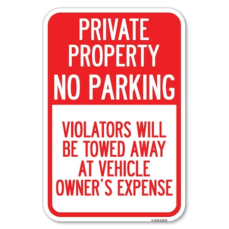 Private Property-No Parking Violators Heavy-Gauge Aluminum Sign